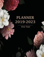 2019-2023 Five Year Planner: Monthly Schedule Organizer - Agenda Planner For The Next Five Years, 60 Months Calendar, Appointment Notebook and Journal Personal 1082399930 Book Cover