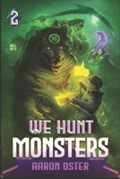 We Hunt Monsters 2 B0B1GNZHJH Book Cover