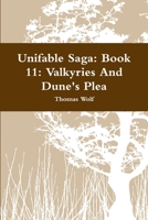 Unifable Saga: Book 11: Valkyries And Dune's Plea 136590234X Book Cover