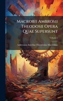 Macrobii Ambrosii Theodosii Opera Quae Supersunt 1023953714 Book Cover