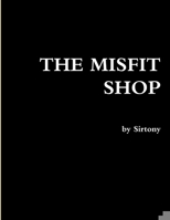 THE MISFIT SHOP 1300914130 Book Cover