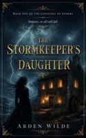 The Stormkeeper's Daughter: Book one of the Covenant of Storms B0H73KQGKJ Book Cover