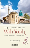 12 Questions Answers with Youth in the Climate of Jalaluddin Rumi 6053026050 Book Cover