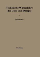 Technische Warmelehre Der Gase Und Dampfe: Eine Einfuhrung Fur Ingenieure Und Studierende 3642472931 Book Cover