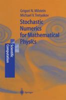 Stochastic Numerics for Mathematical Physics 3540211101 Book Cover