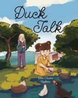 Duck Talk 1644243768 Book Cover