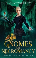 Gnomes and Necromancy: A cozy urban fantasy witch mystery (Omensford) 1915516293 Book Cover