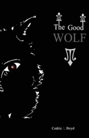 The Good Wolf 152327073X Book Cover