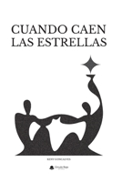 Cuando caen las estrellas (Spanish Edition) B0FJMCGLCF Book Cover