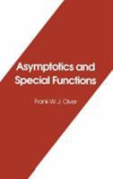 Asymptotics and Special Functions 1568810695 Book Cover