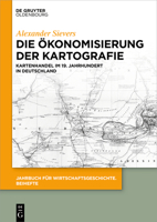 Die �konomisierung Der Kartografie: Kartenhandel Im 19. Jahrhundert in Deutschland 3111003876 Book Cover