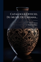 Catalogue Officiel Du Musée De L'ariana... 1278943323 Book Cover