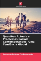 Quest�es Actuais e Problemas Sociais Contempor�neos: Uma Tend�ncia Global 6205684950 Book Cover