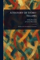 A History of Story-telling 1023512084 Book Cover