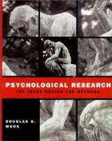 Psychological Research: The Ideas Behind the Methods 0393976203 Book Cover