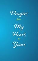 Prayers from My Heart to Yours 0996061118 Book Cover