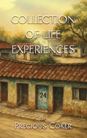 COLLECTION OF LIFE EXPERIENCES 1972344285 Book Cover