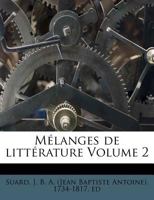 Mélanges de littérature Volume 2 1272623025 Book Cover