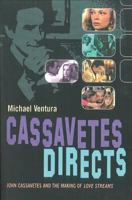Cassavetes Directs 1842432281 Book Cover