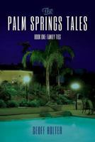 The Palm Springs Tales: Book One: Family Ties 1492278866 Book Cover