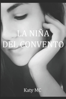 LA NIÑA DEL CONVENTO 1731477171 Book Cover