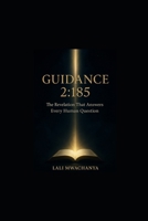 Guidance 2:185: The Revelation That Answers Every Human Question B0FT2JW2NP Book Cover