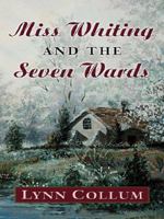 Miss Whiting and the Seven Wards 0821772902 Book Cover