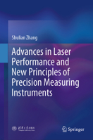 Advances in Laser Performance and New Principles of Precision Measuring Instruments 9819628326 Book Cover