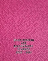 Bookkeeping and accountancy Planner: The large organisational page per day tax year diary and client overview suitable for Accountancy businesses and self employed tax business to log transactions and 1676894845 Book Cover