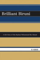 Brilliant Biruni: A Life Story of Abu Rayhan Mohammad Ibn Ahmad 0810862433 Book Cover