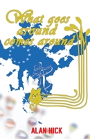 What goes around comes around B0B89Y38J9 Book Cover