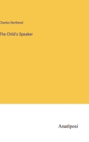 The Child's Speaker 1246048639 Book Cover