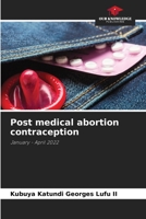 Post medical abortion contraception 6205600420 Book Cover