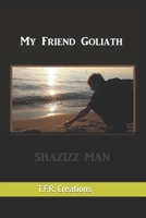 My Friend Goliath B0CZ5TPJD1 Book Cover
