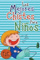 Los Mejores Chistes para Niños B0BVXHGGV3 Book Cover