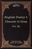 English Poetry From Chaucer to Gray (Harvard Classics, Part 40) B000KZG92I Book Cover