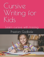 Cursive Writing for Kids: Learn cursive with tracing B0F9F5BCPP Book Cover
