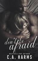 Don't Be Afraid 1984229443 Book Cover