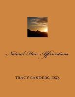 Natural Hair Affirmations 1541309251 Book Cover