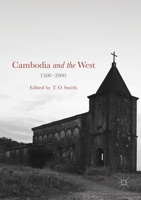 Cambodia and the West, 1500-2000 1349717185 Book Cover