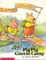 Pig Pig Goes to Camp 0590553615 Book Cover