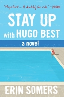 Stay Up with Hugo Best: A Novel 1982102365 Book Cover