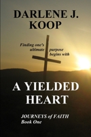 A Yielded Heart 1329736354 Book Cover
