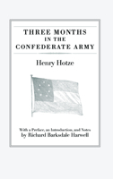 Three Months in the Confederate Army 0817350551 Book Cover