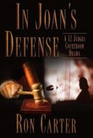 In Joan's Defense: A Twelve Judges Courtroom Drama 0975508040 Book Cover