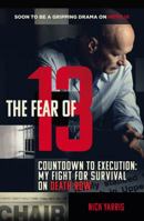 Fear of 13: A Death Row Tale 1784756458 Book Cover