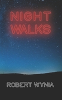 Night Walks: Poems and lyrics B08B2G28N7 Book Cover