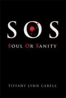 SOS: Soul or Sanity 1493128094 Book Cover