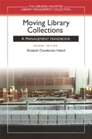 Moving Library Collections: A Management Handbook 1591586704 Book Cover