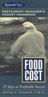 Food Cost: Restaurant Manager's Pocket Handbook Series (Restaurant Manager's Pocket Handbook) 0867307552 Book Cover